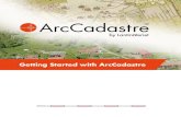 Getting Started with ArcCadastre · 10 ArcCadastre • Getting Started Getting help You can get help when you are working with Arc-Cadastre in several different ways. Getting started