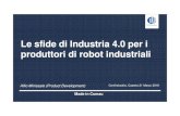 Le sfide di Industria 4.0 per i produttori di robot ... · Cos’è l’Industria 4.0? Il termine Industria 4.0 si riferisce alla nuova tendenza dell’automazione industriale che