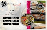 FISHING TEST · 2020. 8. 5. · Kampania banerowa – witryna Fishing Test została specjalnie przygotowana pod umieszczenie różnych form banerów; banery prezentowane są zarówno