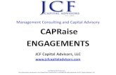 Management Consulting and Capital ... - JCF Capital Markets · The information contained in this PowerPoint Presentation is confidential and proprietary to JCF Capital Advisors, LLC