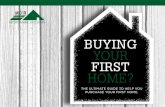 BUYING YOUR FIRST HOME? · ownership and it all starts with buying your first home. As a first home buyer, there are many things you might not know about a mortgage – things that