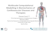 Multiscale Computational Modelling in Biomechanics of ... · Multiscale Computational Modelling in Biomechanics of Cardiovascular Diseases and Therapies Thomas Franz1,2,3 1Chris Barnard