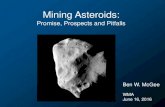 Mining Asteroids - Wyoming Mining Association€¦ · Asteroid Mining take-homes • More real than it has ever been, but not there yet (close!) • Real money being spent, real hardware