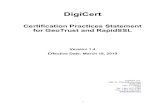 GeoTrust CPS v.1 - DigiCert · 3/18/2019  · Certificate .....16 4.6.6 Publication of the Renewal Certificate by the CA .....16 4.6.7 Notification of Certificate Issuance by the