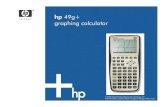 hp 49g+ graphing calculator - hpcalc.org · The hp 49g+ graphing calculator: • continues to build on the strengths of the hp 48g series of scientific programmable graphing calculators