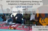 GEF 2018-2022 Programming Strategy on Adaptation to ......LDC work programme 1 Incentive to integrate adaptation/resilience into regional and global projects 2 Innovative projects