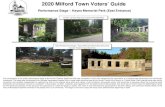 2020 Milford Town Voters’ Guide...2020 Milford Town Voters’ Guide . Performance Stage – Keyes Memorial Park (East Entrance) The construction of the public performance stage at