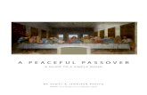 A PEACEFUL PASSOVER€¦ · Passover Guide A FAMILY GUIDE TO PASSOVER Don’t let Passover pass you by. Sundown on April 8th, 2020 marks the beginning of Passover (Pesach in Hebrew),