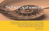 Schizophrenia - Schizophrenia is a chronic, severe, and disabling brain disease. However, this is a
