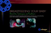 Breastfeeding Your Baby Benefits, Techniques and Selfcare...breastfeed as frequently as your baby wants to ... • Your newborn baby is gently dried and placed on your bare chest •