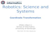 Robotics: Science and Systemswcms.inf.ed.ac.uk/ipab/rss/lecture-notes-2018-2019/2. RSS - Coordin… · –but beware singularities! Prof. Sethu Vijayakumar // R:SS 2017 21. Homogeneous
