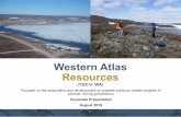 Western Atlas Resources · TMAC Resources Hope Bay project ** 3.59 4.81 1.62 Sabina Gold and Silver Back River gold project ** 2.50 5.33 1.85 Auryn Resources Three Bluffs deposit
