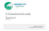 IT & Engineering activity update€¦ · IT & Engineering activity update! By! Neriah Sossou! ... • Adaptation to AFRINIC policies! • Implementation of AFRINIC Business rules!!!