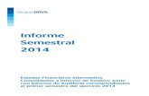 Informe Semestral 2014 - BBVA...Balances consolidados a 30 de junio de 2014 y 31 de diciembre de 2013 Millones de euros ACTIVO Notas Junio 2014 Diciembre 2013 (*) CAJA Y DEPÓSITOS