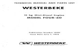WESTERBEKE · C-, TECHNICAL MANUAL AND PARTS LIST WESTERBEKE 15 hp Mini-Diesel Engine MODEL FOUR-60 Publication Number 16521 Issue Date June 1, 1972 ~ WESTERBEKE .. WESTERBEKECORPORATION
