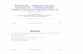 EECS150 - Digital Design Lecture 4 - Synchronous Digital ...€¦ · 1 Spring 2011 EECS150 lec04-SDS-review2 Page Outline • Topics in the review, you have already seen in CS61C,