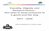 Equality, Dignity and Respect Policy – Our plan to treat ... · everyone in a good and fair way too. We will give support to other groups and networks in Derby so they know about