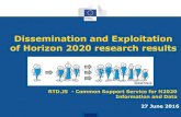 Dissemination and Exploitation of Horizon 2020 research results...Dissemination and Exploitation of Horizon 2020 research results 27 June 2016 RTD.J5 - Common Support Service for H2020