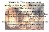 SSWH14 The student will analyze the Age of Revolutions and ...€¦ · Haitian Revolution • Slave ownership in Haiti was different than the American slave system: -Haitian slaves