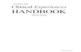 Center for Clinical Experiences HANDBOOK...clinical experiences and supported by the knowledge of master teachers willing to share their expertise with novice candidates. Candidates