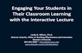 Engaging Your Students in Their Classroom Learning with the Interactive Lecture students Interactive... · PDF file Interactive Lecturing = Lecture with student-activity breaks of