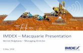 IMDEX Macquarie Presentation · This presentation has been prepared by Imdex Limited (“the Company”). It contains general background information about the Company’s activities