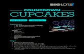 COUNTDOWN CUPCAKES - Big Lots · PDF file 2016. 2. 29. · CUPCAKES Ingredients: • 1 Box Duncan Hines Red Velvet Cake Mix • 1 Can Cream Cheese frosting • 2 Large eggs • ¼