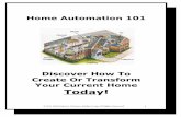 Discover How To Create Or Transform Your Current Home Today! · Depending on what your goals are, you could transform your home into something truly amazing. Understanding Automation