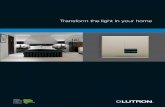 transform the light in your home - Karma Digital...transform the light in your home ... and electric light, you can give each room its own look and feel. lutron’s shades play their