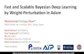 Fast and Scalable Bayesian Deep Learning by Weight ... · Akash Srivastava (University of Edinburgh) *Equal Contribution (Talk by Emtiyaz Khan) Bayesian Deep Learning using Weight-Perturbation