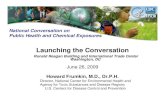 Launching the Conversation · 2010. 8. 19. · Public Health and Chemical Exposures Launching the Conversation Ronald Reagan Building and International Trade Center Washington, DC