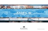 Brochure - ESSEC 3i Stratégic Project ESSEC iNVESTS iN iTS FUTURE 1 ThE “ESSEC 3i” appRoaCh 2 ESSEC: ThE pioNEERiNg SpiRiT 3 iNNoVaTioN DEDiCaTED To ThE CREaTioN aND TRaNSmiSSioN