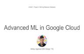 Advanced ML in Google Cloudweb.stanford.edu/class/cs341/slides/2-ML.pdfBackground on ML pipelines What is an ML pipeline? Why do we need an ML pipeline? Local machine is not fast enough