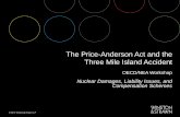 The Price-Anderson Act and the Three Mile Island Accident...The Price-Anderson Act and the Three Mile Island Accident OECD/NEA Workshop Nuclear Damages, Liability Issues, and Compensation