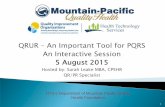 QRUR An Important Tool for PQRS An Interactive Sessionmpqhf.com/.../uploads/2016/02/8_5_15-QRUR-Presentation.pdf · 2016. 2. 8. · Technology Services and Mountain-Pacific Quality