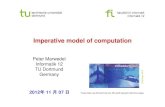 Imperative model of computation - TU Dortmund€¦ · 2012年11 月07 日 Peter Marwedel ... Communicating finite state FSM, synchronous/reactive MoC machines Message passing Synchronous