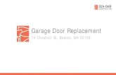 Garage Door Replacement - Boston.gov · Motor • Because the door is oversized, the existing side - mounted motor has failed and needs replacement. • Garage has no roof, therefore