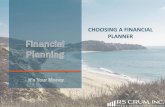 CHOOSING A FINANCIAL PLANNER · I have control of my finances. 87% 71% I am on track to achieve my financial goals. 78% 51% I have financial peace of mind. 81% 70% I feel my goals
