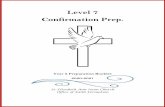 Level 7 Confirmation Prep....Year 2 Preparation Booklet 2020-2021 St. Elizabeth Ann Seton Church Office of Faith Formation Prayer to the Holy Spirit Come, Holy Spirit, fill the hearts