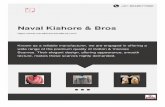 Naval Kishore & Bros · Under the able supervision of our partners, "Mr. Rishi Behal" and "Mr. Ajay Behal", we have been able to cater to a huge clientele and commendable position