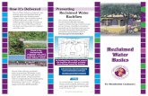 How it’s Delivered Preventing Reclaimed Water · Basics For Residential Customers Reclaimed Water Basics Tucson Water delivers reclaimed water to more than 700 homes in our community