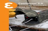 ConSensor 2.0 Slimmer bouwen ConSensor 2.0 Slimmer bouwen ... ConSensor beursboekje 2011_05_LR.pdf · verbeteren. Deze innovaties zijn reacties op de trends en ontwikkelingen die