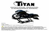 INSTALLATION, OPERATION, & MAINTENANCE MANUAL18. Do NOT use for aircraft purposes. 19. Have your lift serviced by a qualified technician using only identical Titan Lifts® replacement