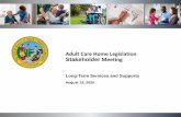 Adult Care Home Legislation Stakeholder Meeting€¦ · Presentation to the Adult Care Home Legislation Stakeholders Meeting Joint Commission Accreditation and North Carolina Adult