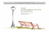 THE CONTEMPLATIVE ACADEMY · PDF file SESSION C, SUNDAY, SEPT. 26, 10:30 AM – 12 NOON PORTER LOUNGE ROOM 308 Keene State College’s Efforts to Transform Educational Practice Karen