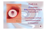 Preffi 2.0: Pr eventie Eff ectmanagement Instrument · 1997-1999 Implementatieproject Preffi 1.0 1994-1995 Ontwikkeling Preffi 1.0. Preffi ontwikkelingstraject Inhoud proefschrift