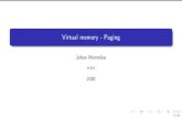 Virtual memory - Pagingjohanmon/courses/id2206/lectures/paging.pdf · The paging MMU with TLB virtualaddr. // TLB VPN + oﬀset PFN physicaladdress + PTBR VPN Pagetableinmemory PTE
