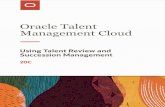 Management Cloud Oracle Talent ... Oracle Talent Management Cloud Using Talent Review and Succession Management Chapter 1 Talent Review Overview 1 1 Talent Review Overview Talent Review