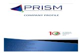 COMPANY PROFILE · COMPANY PROFILE 10 YEARS OF SUSTAINABLE GROWTH 2015 Environmental Consultants Environmental Auditors ... Prism Environmental Management Services (Pty) Ltd is a