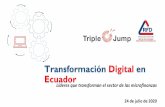 Ecuador Transformación Digital en · la alta gerencia JUNTA DIRECTIVA COMO PROTAGONISTA DE LA TRANSFORMACIÓN DIGITAL Generar sanas discusiones y diversidad de opiniones Toma de